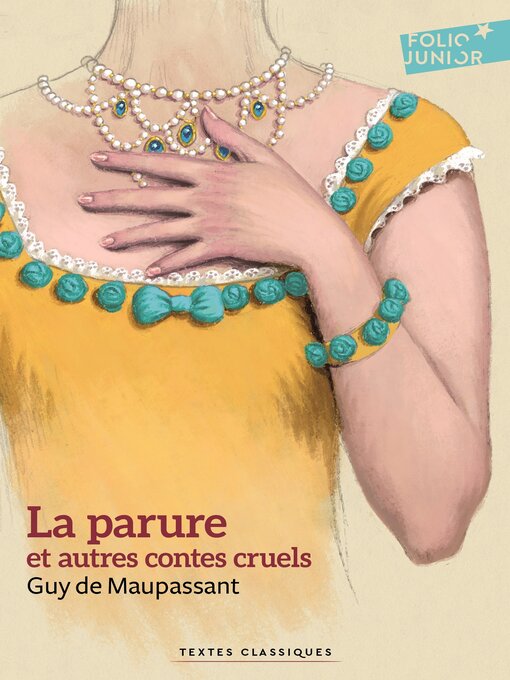 Title details for La parure et autres contes cruels (édition enrichie) by Guy de Maupassant - Available